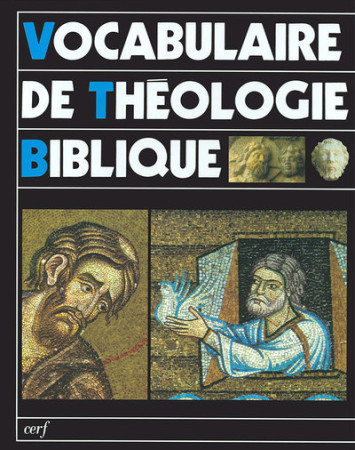 VOCABULAIRE DE THEOLOGIE BIBLIQUE (VTB) - Xavier Léon-Dufour - CERF