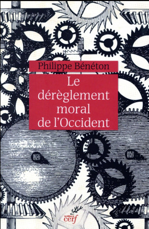 DEREGLEMENT MORAL DE L-OCCIDENT - BENETON PHILIPPE - Cerf