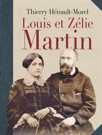 LOUIS ET ZELIE MARTIN - HENAULT-MOREL THIERR - Cerf