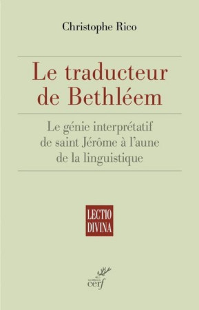 TRADUCTEUR DE BETHLEEM - Christophe Rico - CERF