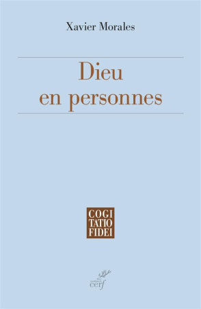 DIEU EN PERSONNES - MORALES XAVIER - Cerf