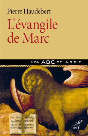 EVANGILE DE MARC - HAUDEBERT PIERRE - CERF