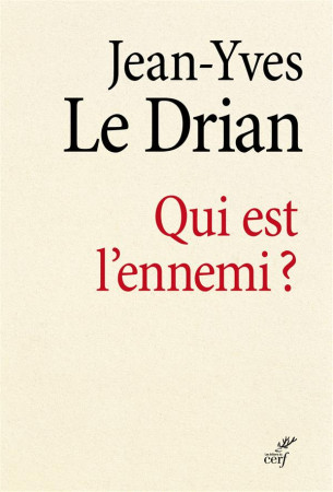 QUI EST L-ENNEMI ? - LE DRIAN JEAN-YVES - Cerf