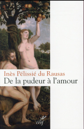 DE LA PUDEUR A L-AMOUR - PELISSIE DU RAUSAS I - Cerf