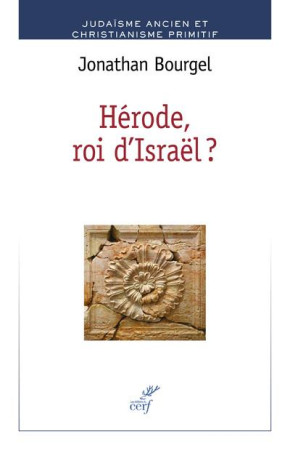 HERODE, ROI D-ISRAEL - BOURGEL JONATHAN - CERF