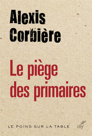 PIEGE DES PRIMAIRES - CORBIERE ALEXIS - Cerf