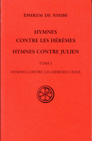 HYMNES CONTRE LES HERESIES - EPHREM DE NISIB - Cerf