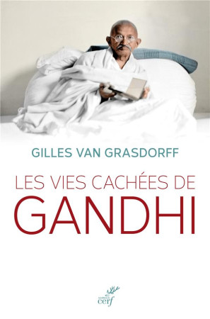 VIES CACHEES DE GANDHI (LES) - VAN GRASDORFF GILLES - CERF