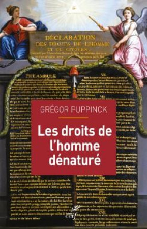 DROITS DE L-HOMME DENATURES - PUPPINCK GREGOR - CERF