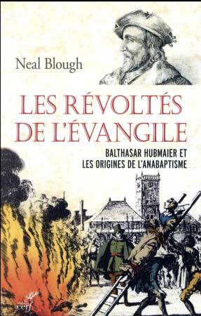 LES REVOLTES DE L-EVANGILE - BLOUGH NEAL - Cerf