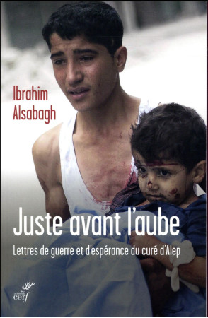 JUSTE AVANT L-AUBE - ALSABAGH IBRAHIM - CERF