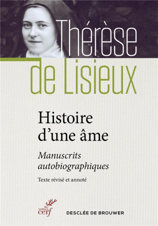 HISTOIRE D-UNE AME - THERESE DE LISIEUX - Cerf