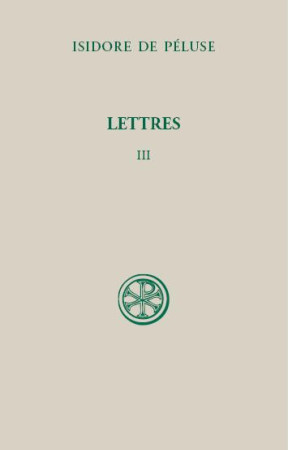 LETTRES III - DE PELUSE ISIDORE - Cerf