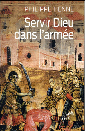 SERVIR DIEU DANS L-ARMEE - HENNE PHILIPPE - Cerf