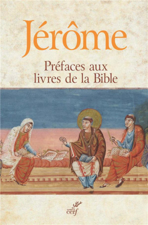 PREFACES AUX LIVRES DE LA BIBLE - JEROME - CERF