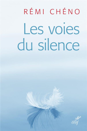 VOIES DU SILENCE - CHENO REMI - CERF