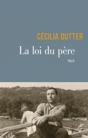 LOI DU PERE - DUTTER CECILIA - CERF