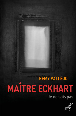 MAITRE ECKHART - VALLEJO REMY - CERF