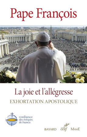 JOIE ET L-ALLEGRESSE / EXHORTATION APOSTOLIQUE SUR LA SAINTETE - PAPE FRANCOIS - CERF