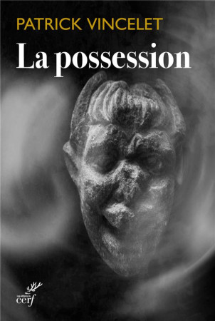 POSSESSION - VINCELET PATRICK - CERF