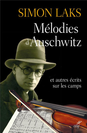 MELODIES D-AUSCHWITZ - LAKS SIMON - CERF