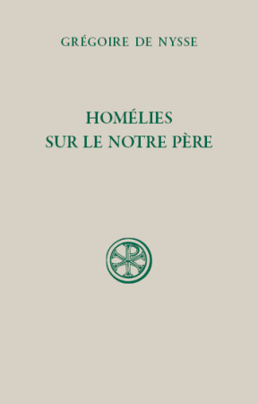 HOMELIES SUR LE NOTRE PERE - DE NYSSE GREGOIRE - CERF