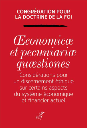 CONSIDERATIONS POUR UN DISCERNEMENT ETHIQUE SUR CERTAINS ASPECTS DU SYSTEME ECONOMIQUE ET FINANCIER - CONGREGATION POUR DO - CERF