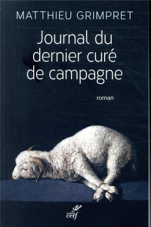 JOURNAL DU DERNIER CURE DE CAMPAGNE - GRIMPRET MATTHIEU - CERF