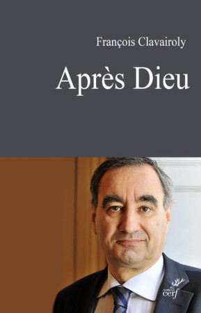 APRES DIEU - CLAVAIROLY FRANCOIS - CERF