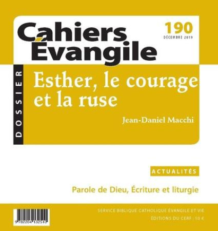 CAHIER EVANGILE NO 190 / ESTHER LE COURAGE ET LA RUSE -  - NC