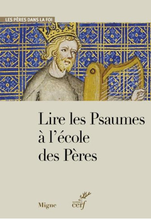 LIRE LES PSAUMES A L-ECOLE DES PERES - COLLECTIF - CERF