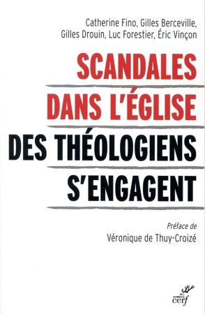 SCANDALES DANS L-EGLISE DES THEOLOGIENS AU COEUR DE LA CRISE - COLLECTIF - CERF