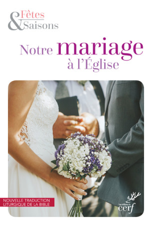 PACK DE 10 - NOTRE MARIAGE A L'EGLISE - NLLE MAQUETTE 2020 -  Collectif - CERF