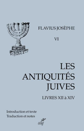 ANTIQUITES JUIVES - LIVRE XII A XIV - FLAVIUS JOSEPHE - CERF