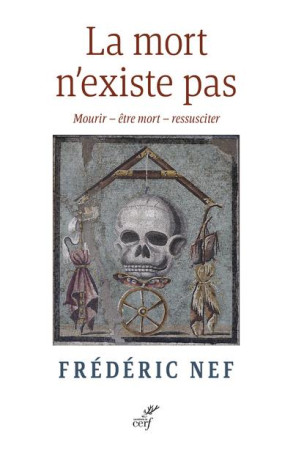 MORT N-EXISTE PAS (LA) - NEF FREDERIC - CERF