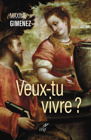 VEUX-TU VIVRE ? - GIMENEZ MAXIME - CERF