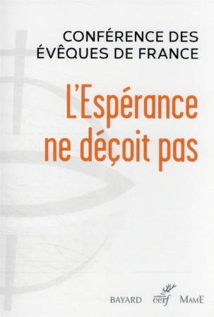 ESPERANCE NE DECOIT PAS (L-) - CONFERENCE DES EVEQU - CERF