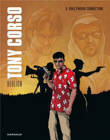 TONY CORSO T6 BOLLYWOOD CONNECTION - BERLION OLIVIER - Dargaud