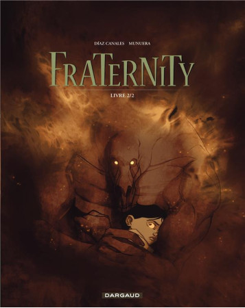 FRATERNITY T2 FRATERNITY (2/2) - MUNUERA JOSE LUIS - DARGAUD