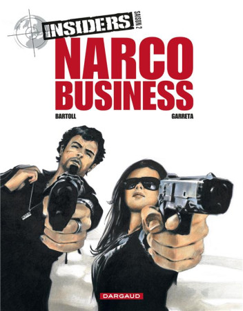 INSIDERS T1 NARCO BUSINESS SAISON 2 - BARTOLL JEAN-CLAUDE - DARGAUD