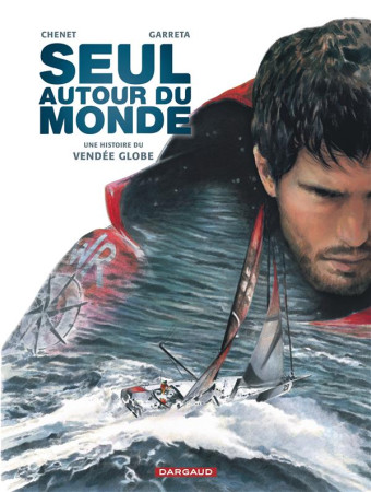 SEUL AUTOUR DU MONDE T1 SEUL AUTOUR DU MOND E 1 - GARRETA RENAUD - DARGAUD