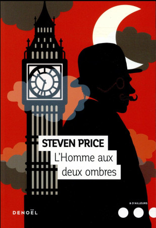 HOMME AUX DEUX OMBRES (TP) - PRICE STEVEN - Denoël