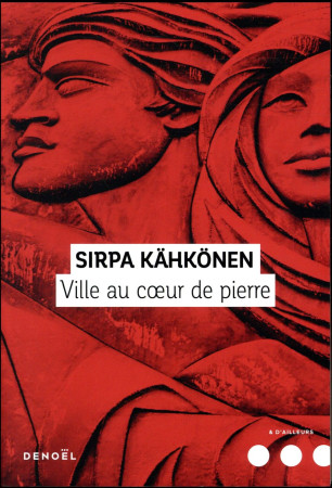 VILLE AU COEUR DE PIERRE - KAHKONEN SIRPA - CERF