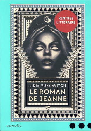 ROMAN DE JEANNE - YUKNAVITCH LIDIA - CERF