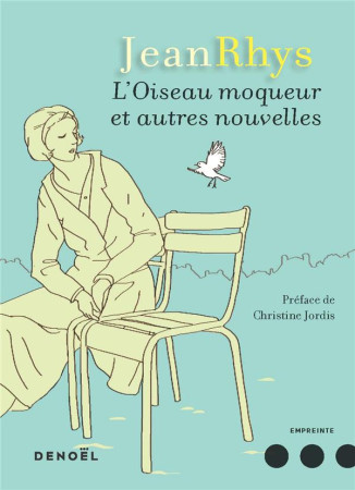 L-OISEAU MOQUEUR ET AUTRES NOUVELLES - RHYS JEAN - CERF