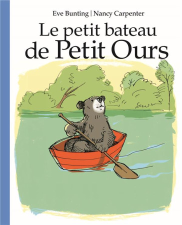 PETIT BATEAU DE PETIT OURS - CARPENTER NANCY / BU - EDL