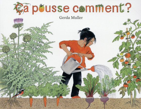 CA POUSSE COMMENT - MULLER GERDA - Ecole des loisirs