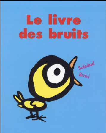 LIVRE DES BRUITS ABREGE - BRAVI SOLEDAD - Ecole des loisirs