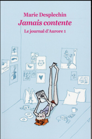 JOURNAL D AURORE 1 POCHE JAMAIS CONTENTE - DESPLECHIN MARIE - Ecole des loisirs