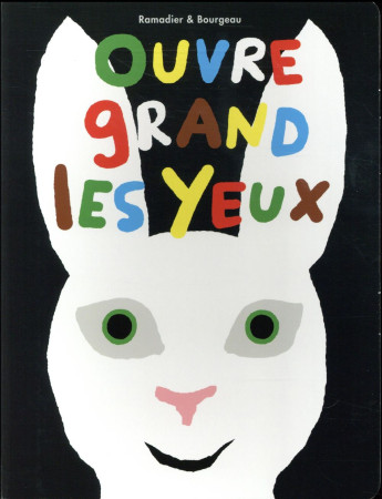 OUVRE GRAND LES YEUX - BOURGEAU VINCENT / R - Ecole des loisirs